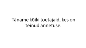 Tänud toetajatele
